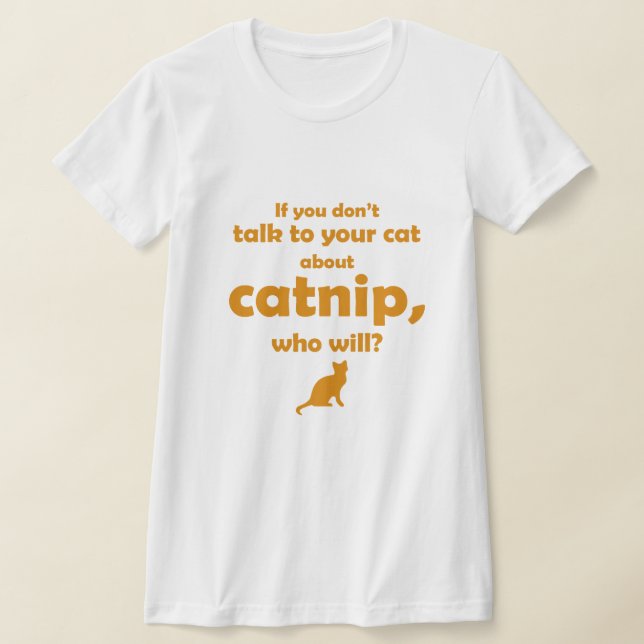 Camiseta "Habla con tu gato..." (Distribución)