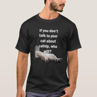 Camiseta Habla con tu gato sobre hierba gatera Gatito Anima