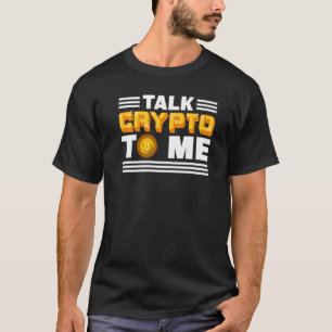 Camiseta Habla Criptografía Conmigo Criptomoneda Bitcoin