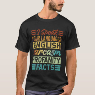 Camiseta Habla cuatro idiomas inglés sarcasmo blasfemias F
