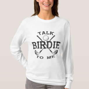 Camiseta Habla De Birdie Para Mí Funny Jugador De Golf Pun 