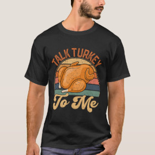Camiseta Habla De Turquía Para Mí Leg Day Gracioso Día De A