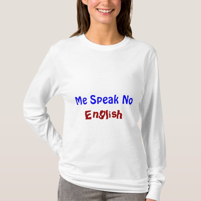 Camiseta Habla no inglés (Anverso)