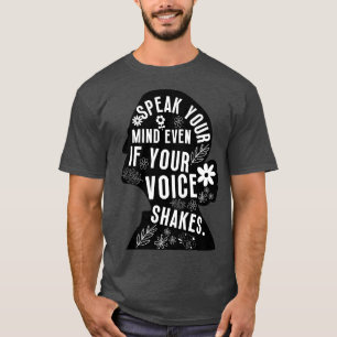 Camiseta Habla Tu Mente Incluso Si Tu Voz Sacude 7