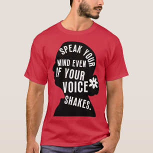Camiseta Habla Tu Mente Incluso Si Tu Voz Sacude 8