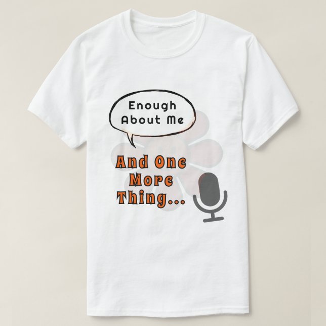 Camiseta Hablador retro gracioso suficiente sobre mí y uno  (Diseño del anverso)