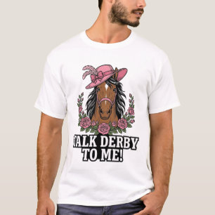 Camiseta Háblame de Derby Diseño de Derby de Rosa de Caball