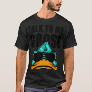 Camiseta Háblame de ganso