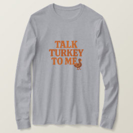 Camiseta Háblame de Pavo – Día de Acción de Gracias Diverti