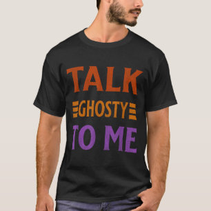 Camiseta Háblame Fantasmagóricamente Disfraz Divertido de H