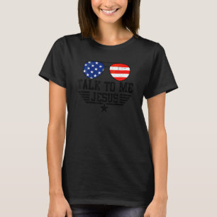Camiseta Háblame Jesus Glasses Bandera De Eeuu Christian Su