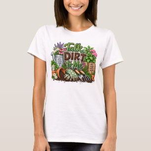 Camiseta Háblame Sucio de Jardinería