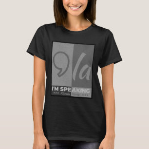 Camiseta Hablando Comma La Funny Cita Kamala Harris 2024
