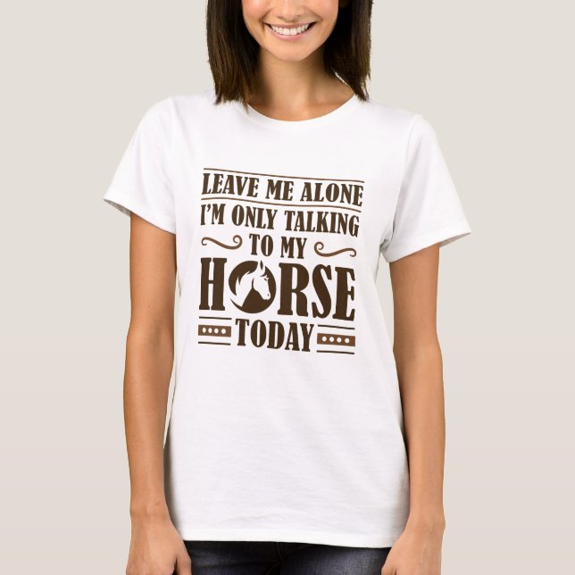 Camiseta Hablando con mi caballo (Anverso)