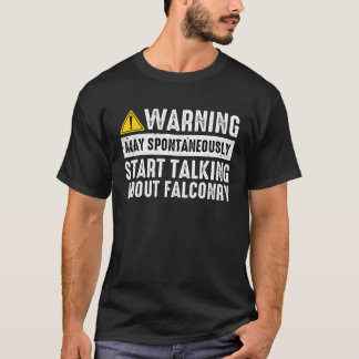 Camiseta Hablando sobre cetrería cetrero halconero halcón  