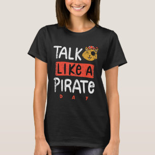Camiseta Hablar como un día de piratas