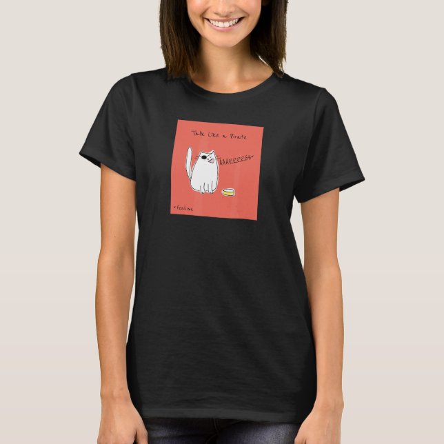 Camiseta Hablar como un gato pirata Mascota Humor de comida (Anverso)