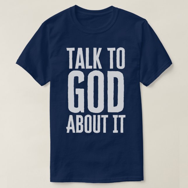 Camiseta Hablar Con Dios Sobre Esto (Diseño del anverso)