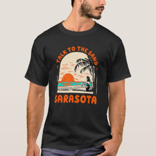Camiseta Hablar Con El Sand Sarasota Beach Florida Ocean Su
