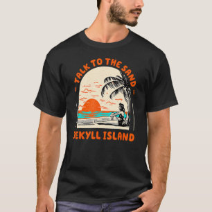 Camiseta Hablar Con La Isla De Arena Jekyll Island Beach Ge
