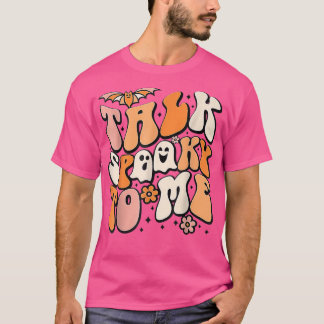 Camiseta Hablar Con Miedo Para Mí Famoso Vibes Ghost Funny 