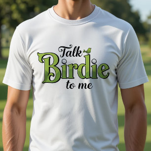 Camiseta Hablar de Birdie para mí divertida golf