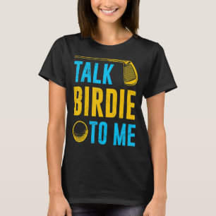 Camiseta Hablar De Birdie Para Mí Jugador De Golf Deporte D