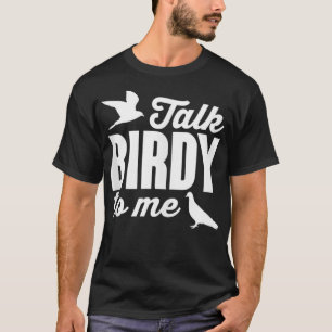 Camiseta Hablar De Birdy Para Mí De La Graciosa Mirada De A
