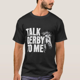 Camiseta Hablar de Derby para mí Ilustracion de caballos de