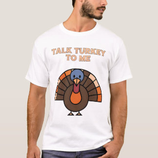 Camiseta Hablar de Turquía conmigo | Fun Thankending Turkey