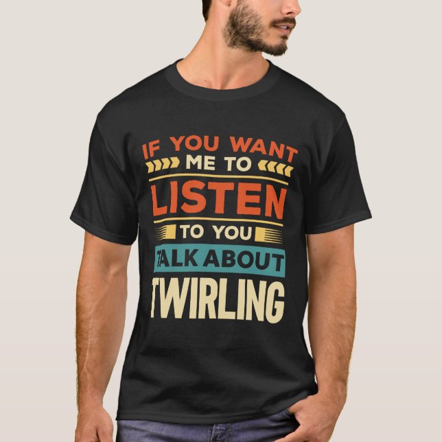 Camiseta Hablar de Twirling (Anverso)