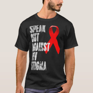 Camiseta Hablar en contra del estigma del VIH Día Mundial d