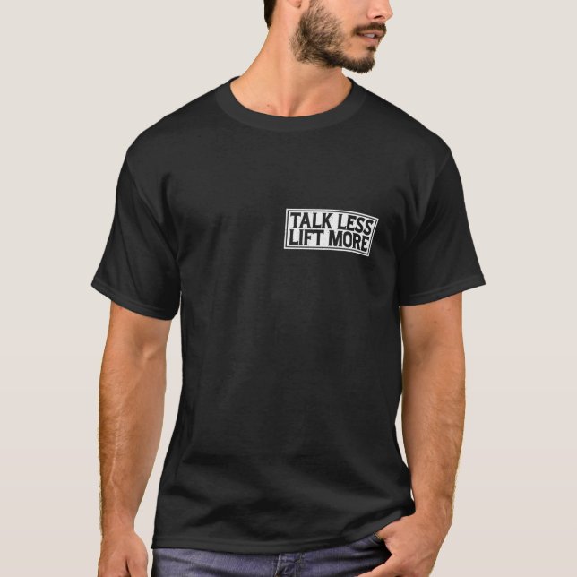 Camiseta Hablar menos levantar más — (Anverso)