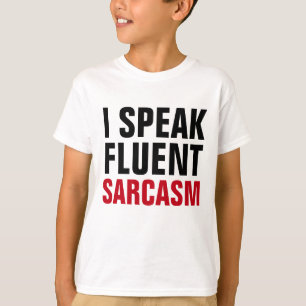 Camiseta Hablar sarcasmo fluido