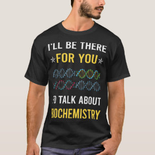 Camiseta Hablar sobre bioquímica Bioquímico