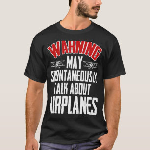 Camiseta Hablar Sobre El Piloto De Aviones Y Avión De Aviac