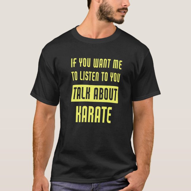 Camiseta Hablar Sobre Karate (Anverso)