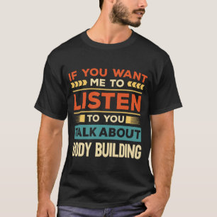 Camiseta Hablar sobre la construcción de cuerpos