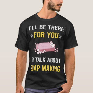 Camiseta Hablar sobre la elaboración de jabón