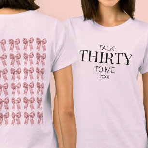 Camiseta Hablar Treinta para Mí Elegante Bow Simple 30 cump