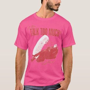 Camiseta ¿Hablas Demasiado Rene Rap Inspirado