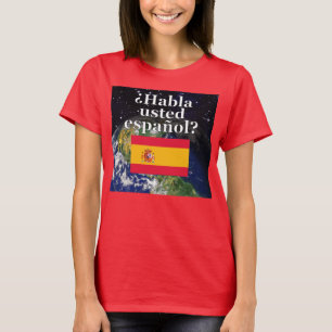 Camiseta ¿Hablas español? Bandera y Tierra