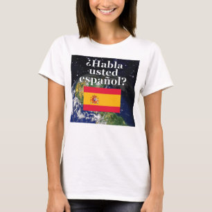 Camiseta ¿Hablas español? Bandera y Tierra