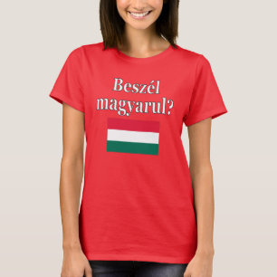 Camiseta ¿Hablas húngaro? en húngaro. Bandera