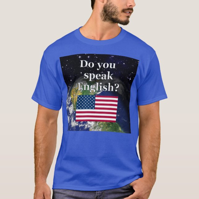 Camiseta ¿Hablas inglés? Bandera y Tierra (Anverso)
