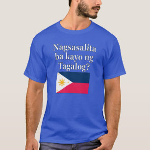 Camiseta ¿Hablas tagalo? en tagalo. Bandera