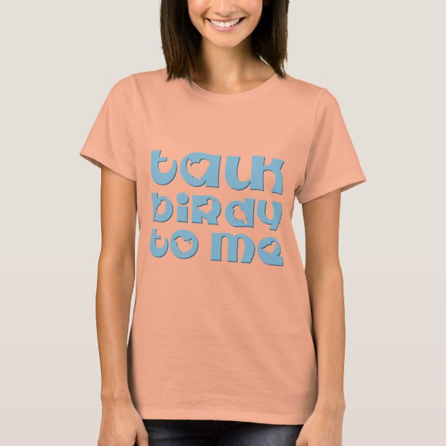 Camiseta Hable Birdy conmigo (Anverso)