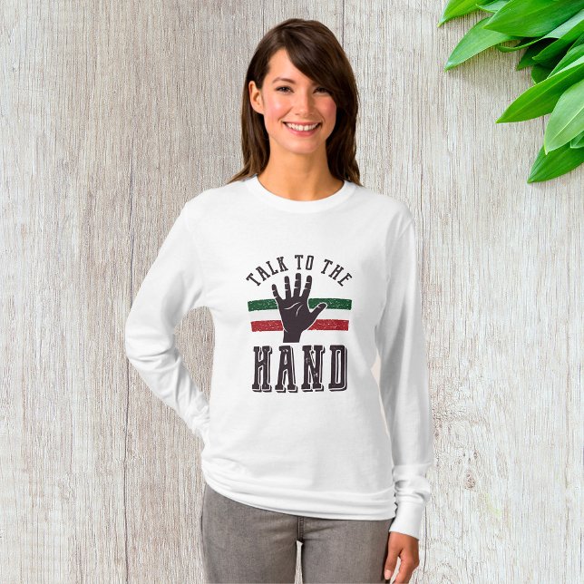 Camiseta Hable con el humor de la mano angustiada (Subido por el creador)