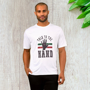 Camiseta Hable con el humor de la mano angustiada