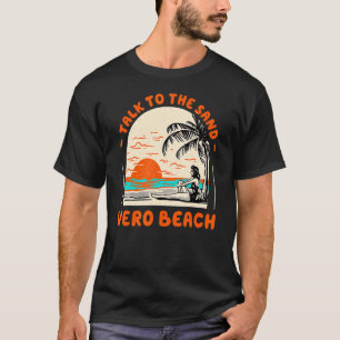 Camiseta Hable Con El Vero Beach Ocean De La Playa De Arena